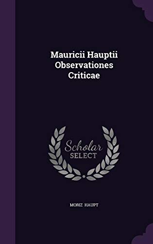 9781356535606: Mauricii Hauptii Observationes Criticae