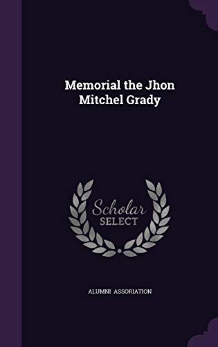 9781356536047: Memorial the Jhon Mitchel Grady