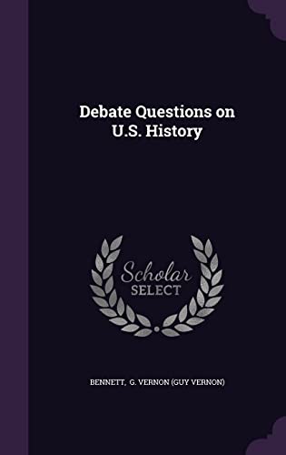 9781356545896: Debate Questions on U.S. History