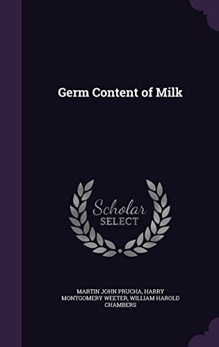 9781356657186: Germ Content of Milk