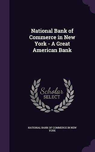 9781356672868: National Bank of Commerce in New York - A Great American Bank