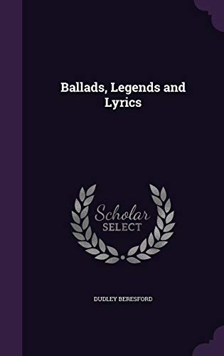 9781356696482: Ballads, Legends and Lyrics
