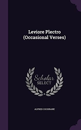 9781356713998: Leviore Plectro (Occasional Verses)
