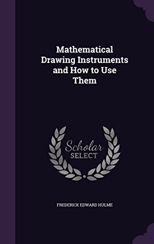 9781356824724: Mathematical Drawing Instruments and How to Use Them