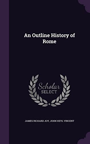 Imagen de archivo de An Outline History of Rome a la venta por The Oregon Room - Well described books!