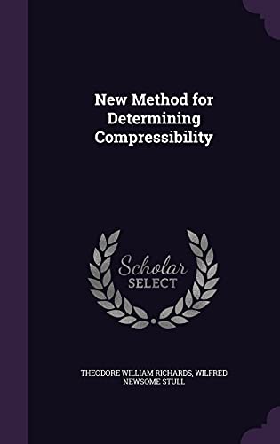 9781356864089: New Method for Determining Compressibility