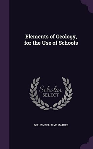 Stock image for Elements of Geology, for the Use of Schools for sale by ALLBOOKS1