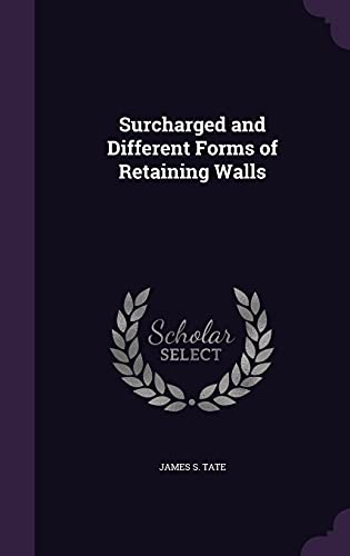 9781356888368: Surcharged and Different Forms of Retaining Walls