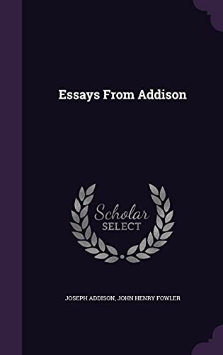 9781356930265: Essays From Addison