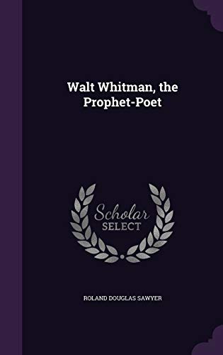Stock image for Walt Whitman, the Prophet-Poet for sale by ALLBOOKS1