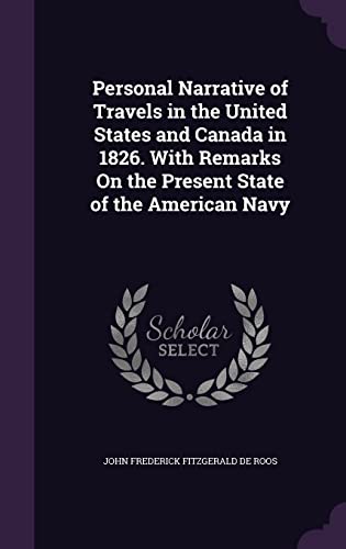 9781356944637: Personal Narrative of Travels in the United States and Canada in 1826. With Remarks On the Present State of the American Navy