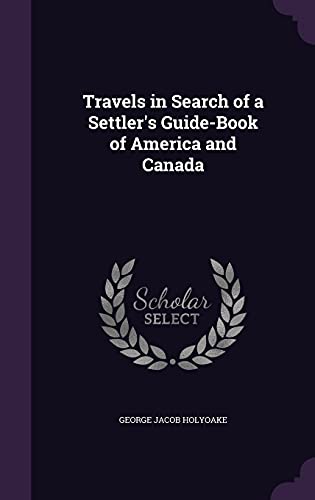9781356968695: Travels in Search of a Settler's Guide-Book of America and Canada