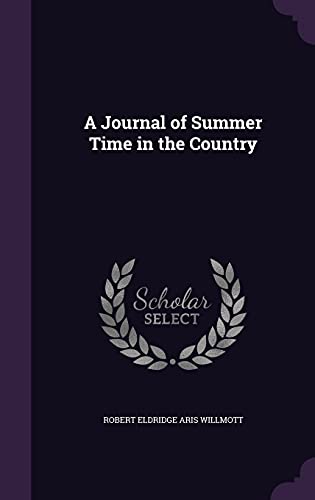 9781357005337: A Journal of Summer Time in the Country