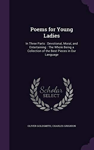 9781357005900: Poems for Young Ladies: In Three Parts : Devotional, Moral, and Entertaining : The Whole Being a Collection of the Best Pieces in Our Language