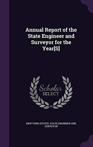 9781357019150: Annual Report of the State Engineer and Surveyor for the Year[S]