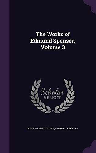 9781357068400: The Works of Edmund Spenser, Volume 3