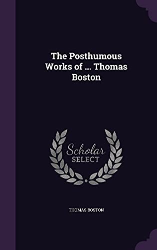 9781357075361: The Posthumous Works of ... Thomas Boston