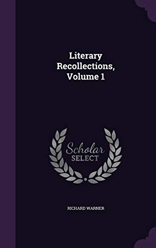 9781357079109: Literary Recollections, Volume 1