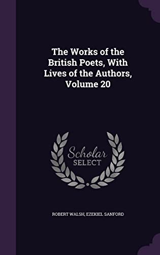9781357096533: The Works of the British Poets, With Lives of the Authors, Volume 20