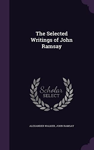 9781357116613: The Selected Writings of John Ramsay