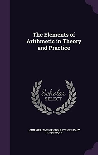 9781357129798: The Elements of Arithmetic in Theory and Practice