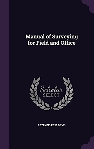 Stock image for Manual of Surveying for Field and Office for sale by ALLBOOKS1