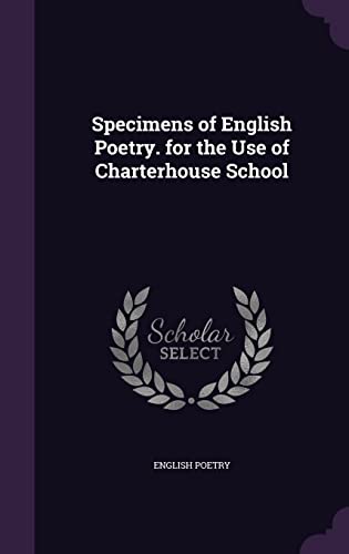 9781357190149: Specimens of English Poetry. for the Use of Charterhouse School