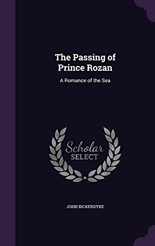 9781357193157: The Passing of Prince Rozan: A Romance of the Sea