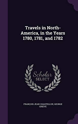 9781357195397: Travels in North-America, in the Years 1780, 1781, and 1782