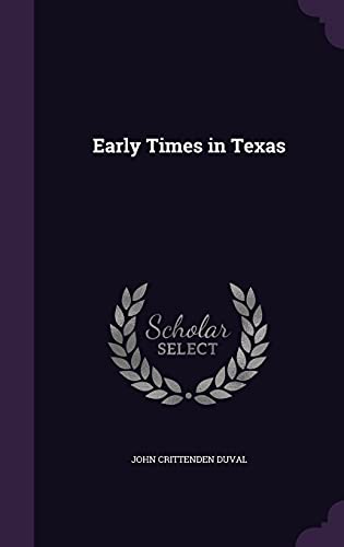 9781357206185: Early Times in Texas