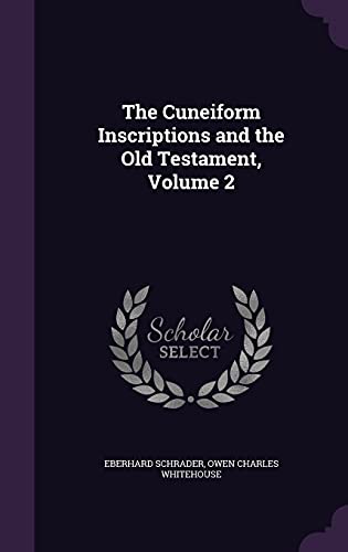 9781357207984: The Cuneiform Inscriptions and the Old Testament, Volume 2
