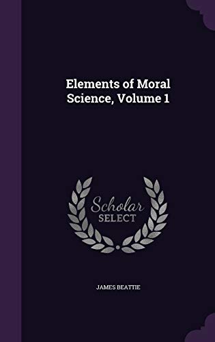 9781357217136: Elements of Moral Science, Volume 1