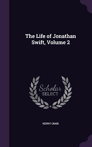 9781357236465: The Life of Jonathan Swift, Volume 2