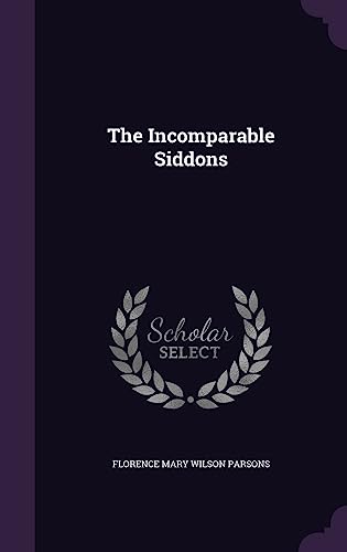9781357253134: The Incomparable Siddons
