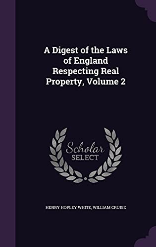 9781357255992: A Digest of the Laws of England Respecting Real Property, Volume 2