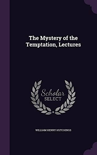 9781357265816: The Mystery of the Temptation, Lectures