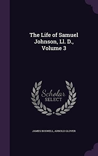 9781357326845: The Life of Samuel Johnson, Ll. D., Volume 3