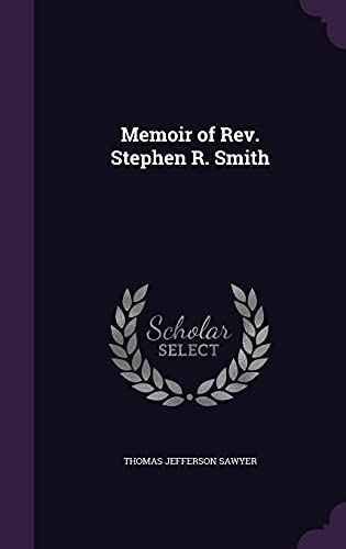 9781357332891: Memoir of Rev. Stephen R. Smith