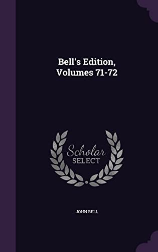 9781357333010: Bell's Edition, Volumes 71-72