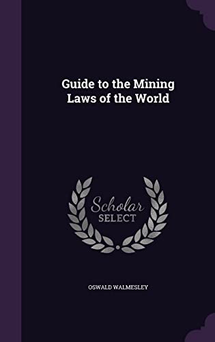 9781357366582: Guide to the Mining Laws of the World