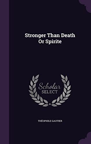 Beispielbild fr Stronger Than Death Or Spirite zum Verkauf von Buchpark