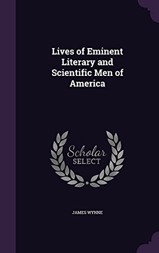 9781357458768: Lives of Eminent Literary and Scientific Men of America