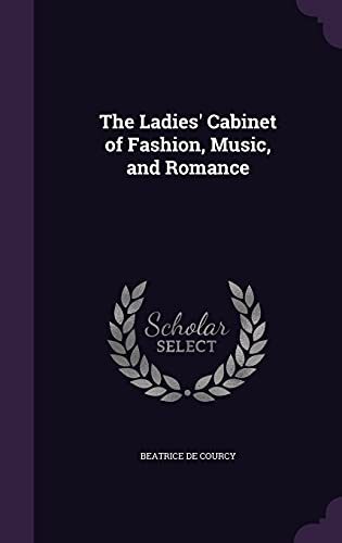 9781357466930: The Ladies' Cabinet of Fashion, Music, and Romance