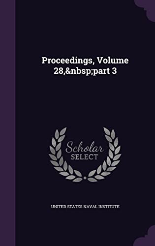 9781357470470: Proceedings, Volume 28, part 3
