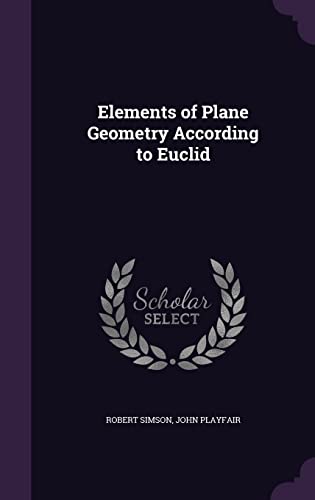 9781357505981: Elements of Plane Geometry According to Euclid