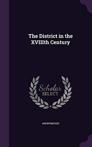 9781357525415: The District in the XVIIIth Century