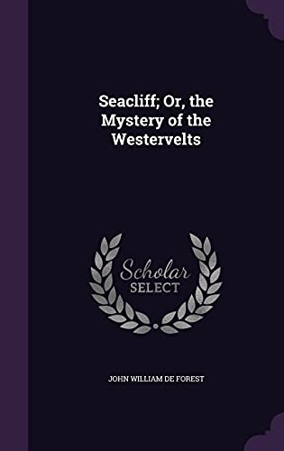 9781357532307: Seacliff; Or, the Mystery of the Westervelts