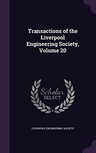 9781357546137: Transactions of the Liverpool Engineering Society, Volume 20
