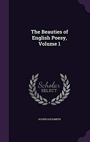 9781357550219: The Beauties of English Poesy, Volume 1
