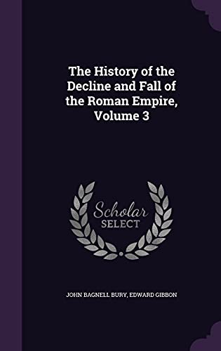 9781357554071: The History of the Decline and Fall of the Roman Empire, Volume 3